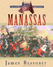 Manassas: Library Edition (Civil War Battle (Audio))