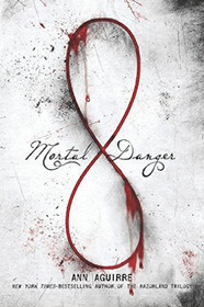 Mortal Danger (Immortal Game, Bk 1)