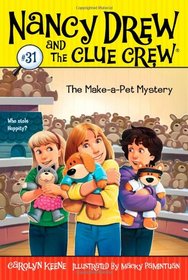 The Make-a-Pet Mystery (Nancy Drew and the Clue Crew)