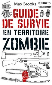 Guide de Survie En Territoire Zombie (Ldp Litt.Fantas) (French Edition)
