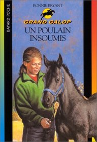 Un poulain insoumis