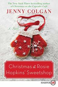 Christmas at Rosie Hopkins' Sweetshop: A Novel
