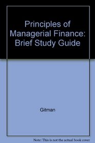 Principles of Managerial Finance: Brief Study Guide