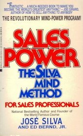 Sales Power: The Silva Mind Method for Sales Professionals