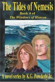 The Tides of Nemesis: Book 4 of The Windows of Heaven