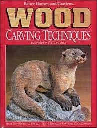 Better Homes and Gardens Wood Carving Techniques and Projects You Can Make (A Wood book)