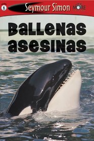 Ballenas Asesinas: Killer Whales Spanish Edition See More Readers Level 1 (SeeMore Readers)