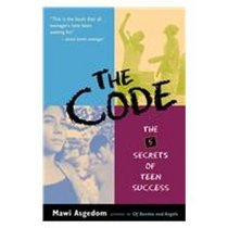 The Code: The 5 Secrets to Teen Success
