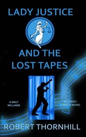 Lady Justice and the Lost Tapes (Volume 2)