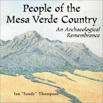 People of the Mesa Verde Country: An Archaeological Remembrance
