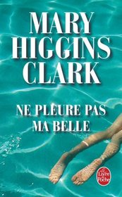 NE Pleure Pas MA Belle (French Edition)