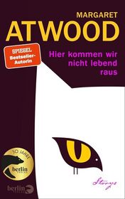 Hier kommen wir nicht lebend raus (Old Babes in the Wood: Stories) (German Edition)