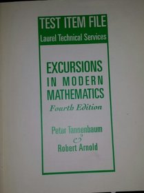 Excursions in Mathematics (Test Item File Laurel Technical Services)