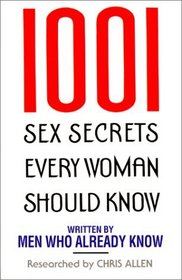 1001 Sex Secrets Every Woman Should Know