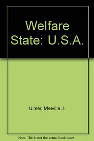 Welfare State: USA