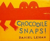 Crocodile Snaps!/Kangaroo Jumps/2 Books in 1