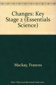 Changes: Key Stage 2 (Essentials Science)