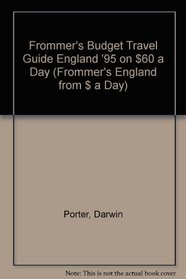 Frommer's Budget Travel Guide England '95 on $60 a Day (Frommer's England from $ a Day)