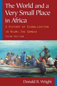 The World and a Very Small Place in Africa: The History of Globalization in Niumi, the Gambia