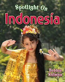 Spotlight on Indonesia (Spotlight on My Country)