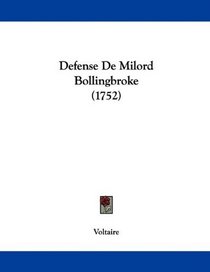 Defense De Milord Bollingbroke (1752) (French Edition)