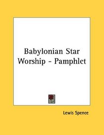 Babylonian Star Worship - Pamphlet