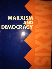 Marxism and Democracy (Marxist Introductions)