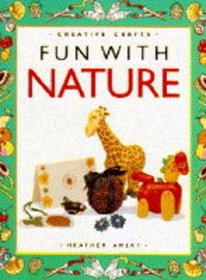 Fun with Nature (Creative crafts)