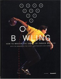 Bowling : How to Master the Game