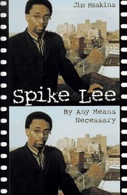 Spike Lee: By Any Means Necessary