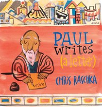 Paul Writes (a Letter)