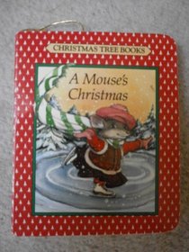 Mouse's Christmas (Christmas Tree Books)