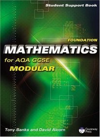 Foundation Mathematics for AQA GCSE: Modular: Student Support Book
