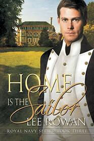 Home is the Sailor (3) (Royal Navy Series)