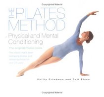 The Pilates Method of Physical and Mental Conditioning