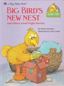 Big Bird's New Nest (Sesame Street Good-Night Stories)