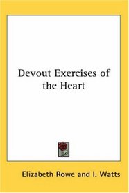 Devout Exercises of the Heart