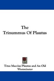 The Trinummus Of Plautus