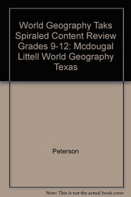 McDougal Littell World Geography Texas: TAKS Spiraled Content Review (Student) Grades 9-12