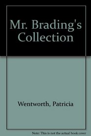 Mr. Brading's Collection (aka The Brading Collection) (Miss Silver, Bk 17)