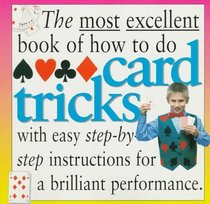 Most Excellent: Card Tricks (Most Excellent Book Of...)