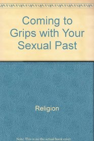 Coming to grips with your sexual past (Salt and Light pocket guides)