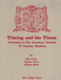 Timing and the Times: Chronicity in the American Practice of Oriental Medicine