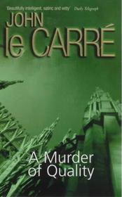 A Murder of Quality (George Smiley, Bk 2)