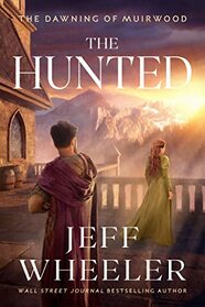 The Hunted (Dawning of Muirwood, Bk 2)