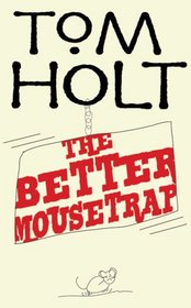 The Better Mousetrap (J. W. Wells & Co., Bk 5)