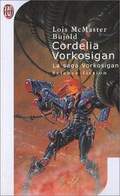 Cordelia Vorkosigan (Shards of Honor) (Cordelia Naismith, Bk 1) (French)