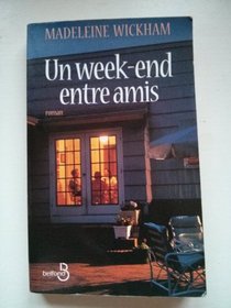 Un Weekend Entre Amis