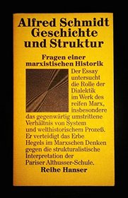 Geschichte und Struktur;: Fragen einer marxistischen Historik (Reihe Hanser) (German Edition)