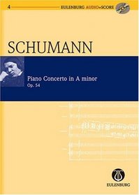 Piano Concerto in A Minor Op. 54: Eulenburg Audio+Score Series